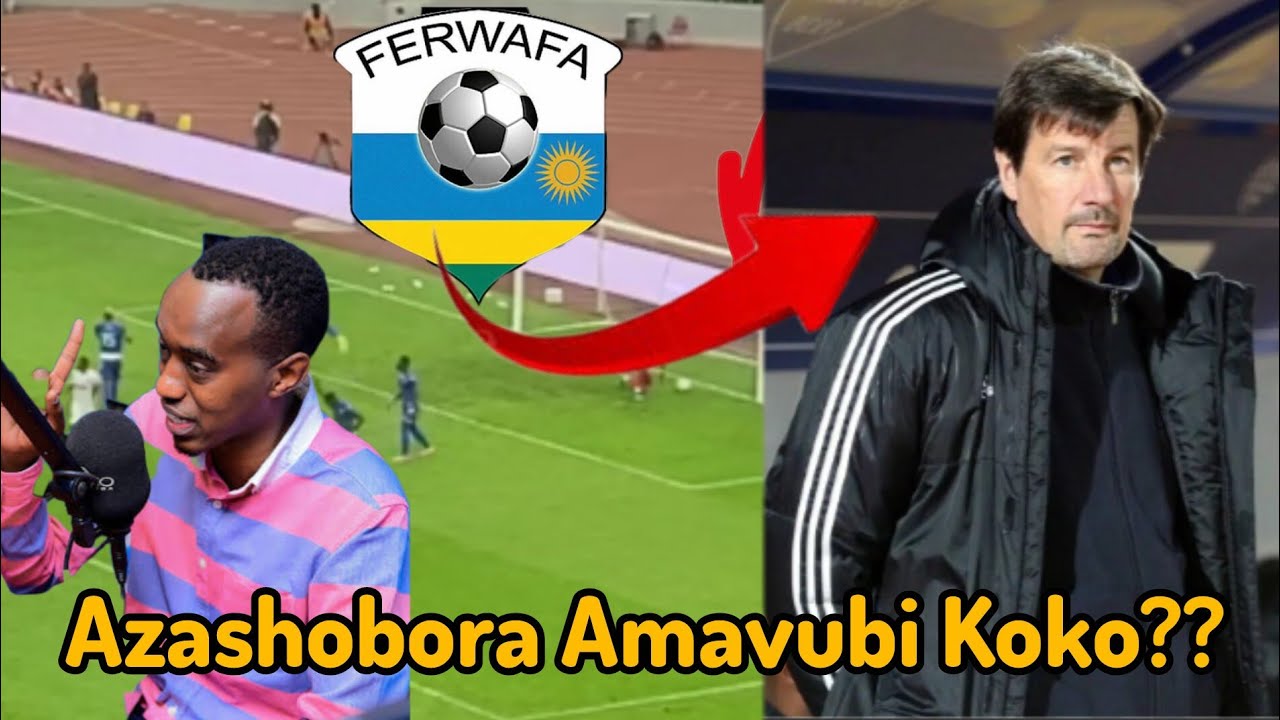 🛑 AMAKURU MASHYA 🔥🔥 Amavubi 🇷🇼 UMUTOZA YABONETSE , MBEGA AGASHYA 💥💥