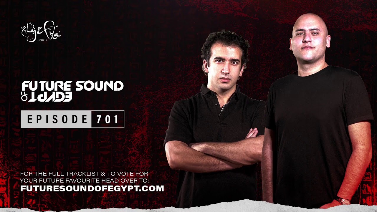 Future Sound of Egypt 701 with Aly & Fila