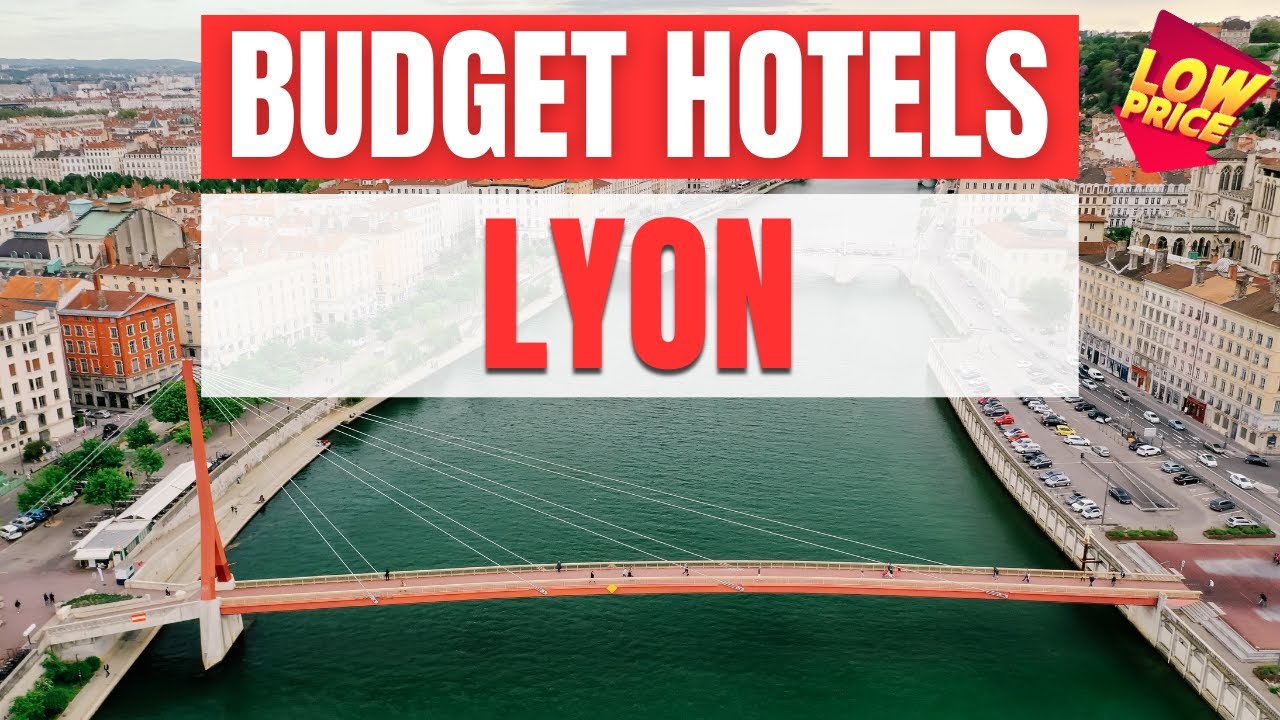 Best Budget Hotels in Lyon | Unbeatable Low Rates Await You Here!