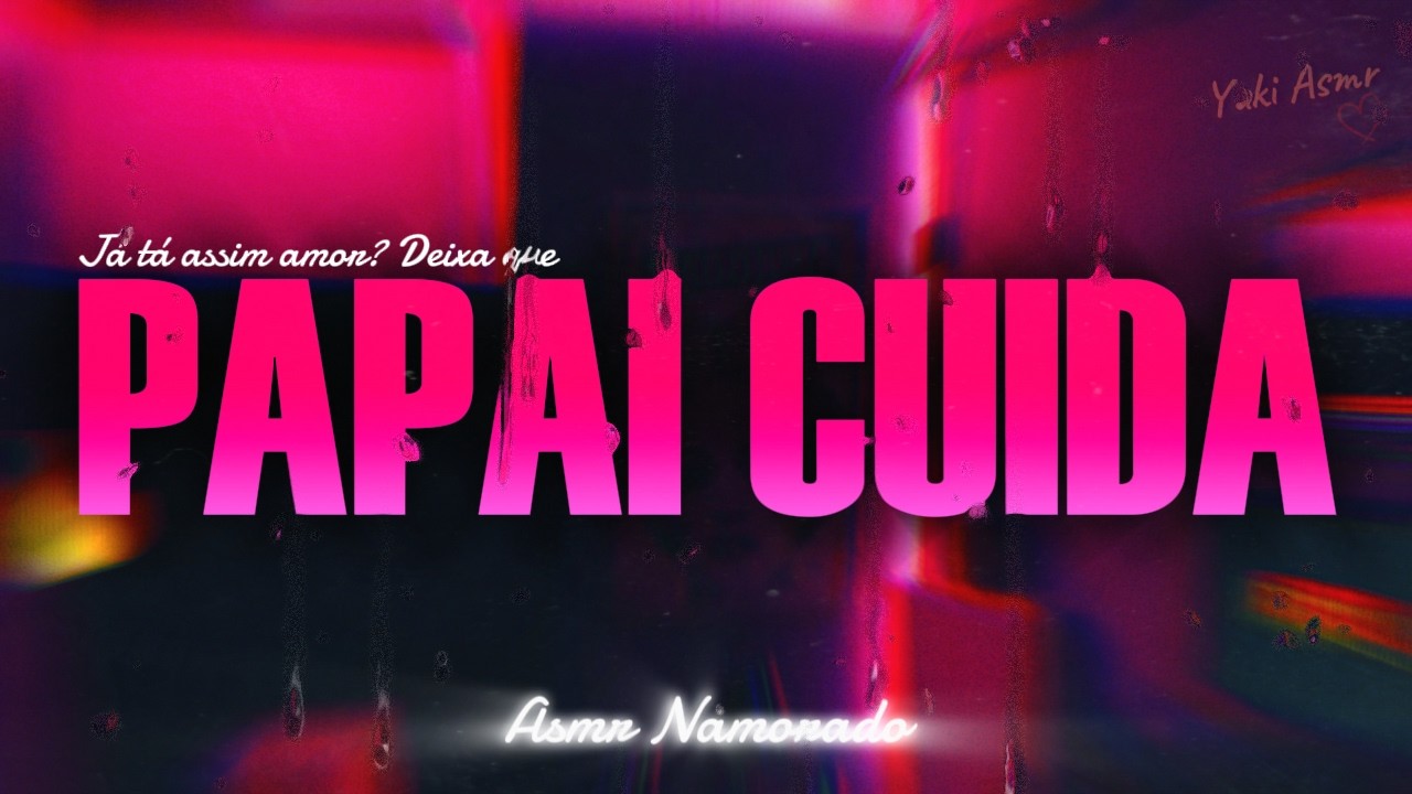 Asmr Namorado | Provoc4nd0 o PAPAI na hora de DORMIR 🔥(Descrição)