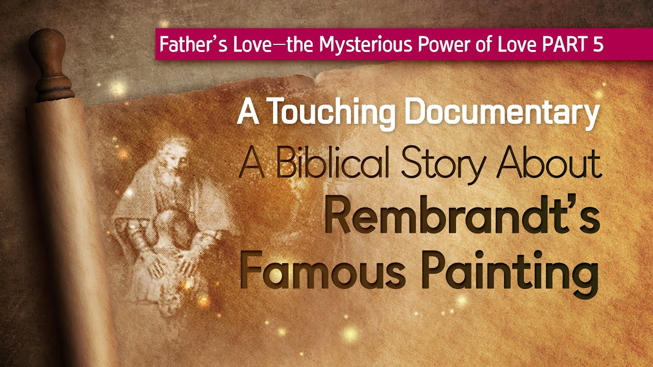 Paternal Love in the Bible, WMSCOG, Church of God, Father’s Love PART 5