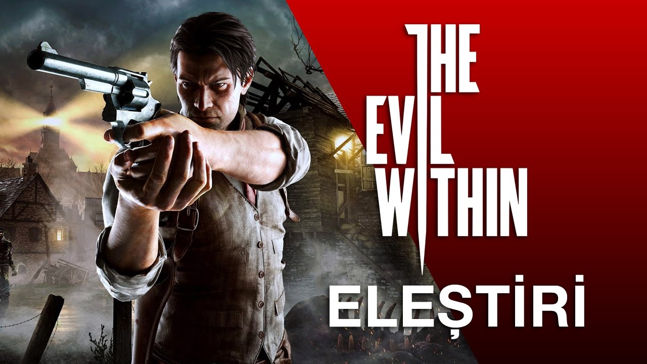EVIL WITHIN / ELEŞTİRİ