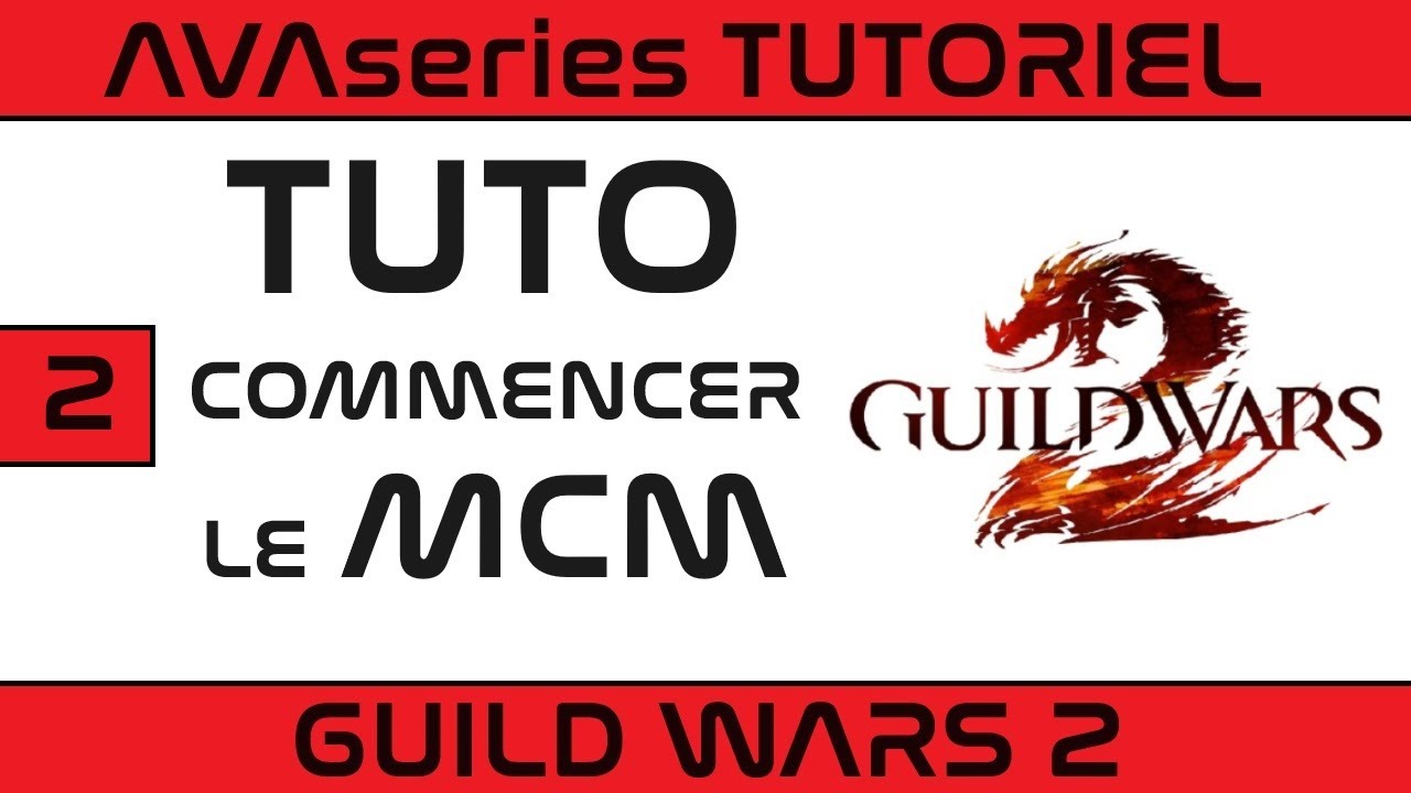 [TUTO] COMMENCER LE McM (Monde contre Monde) - Guild Wars 2