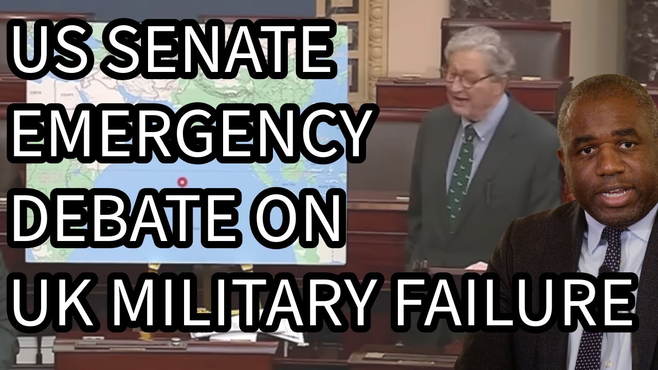 US Senate Emergency Debate On UK Military Failure