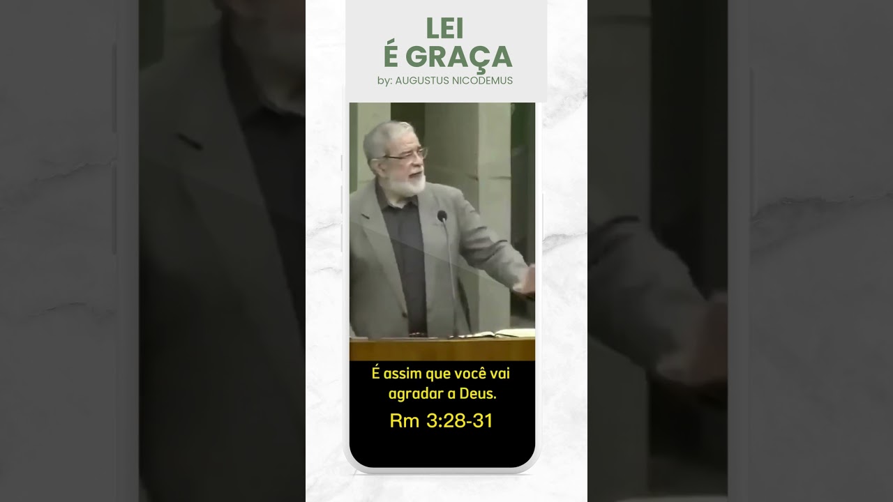 Melhor explica&ccedil;&atilde;o LEI &Eacute; GRA&Ccedil;A| AUGUSTUS NICODEMUS | #augustusnicodemus #cortes #gra&ccedil;a  #fe #reflex&atilde;o
