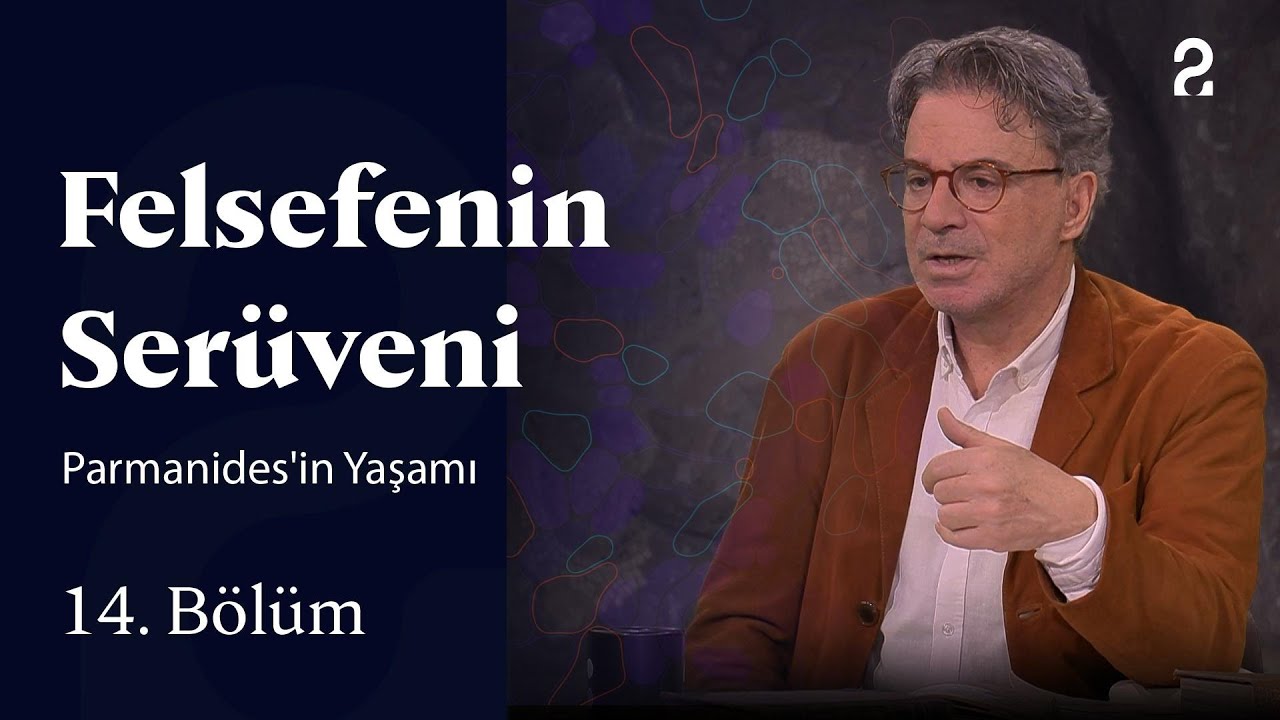 Parmanides'in Yaşamı | Felsefenin Serüveni | 14. Bölüm @TRT 2