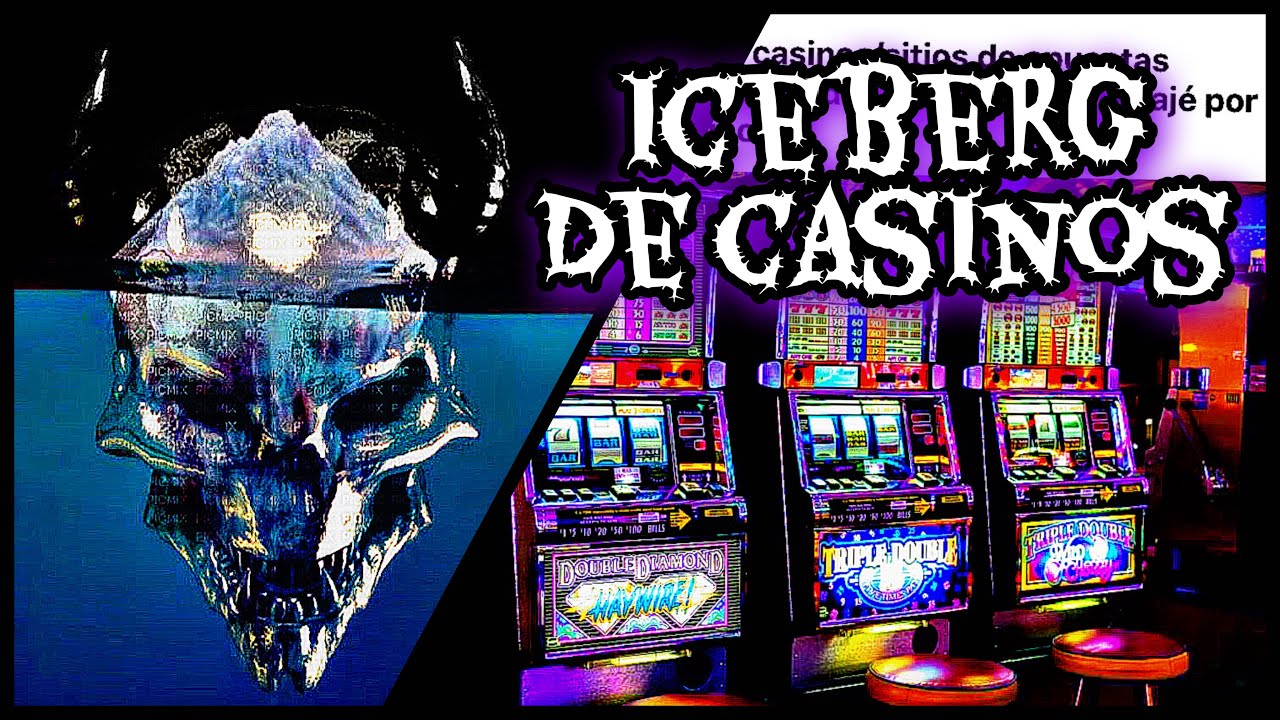ICEBERG de CASINOS (Mi vecina siempre apostaba de centavos y llegó a ganar $145mil MXN)