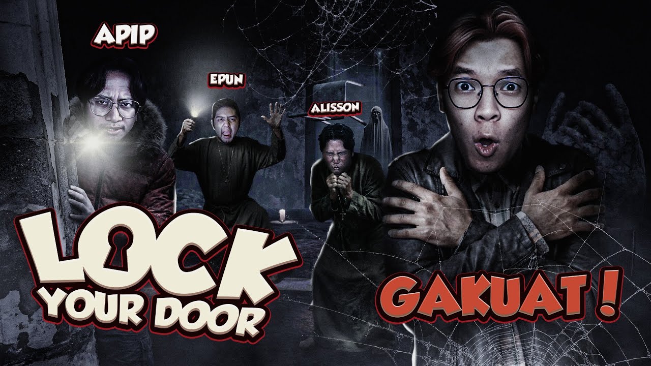 NYERAH DAH NYERAH - Lock Your Door Indonesia Part 2
