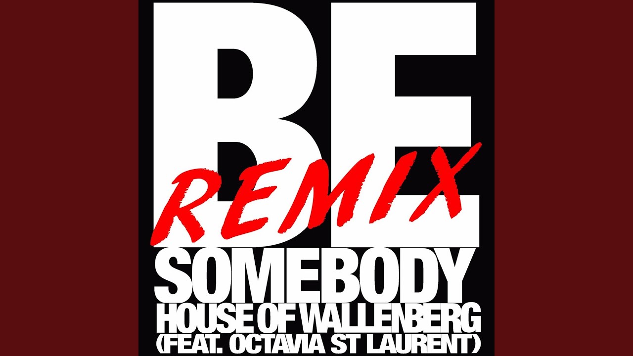 Be Somebody Part II (feat. Octavia St Laurent & Neneh Cherry)