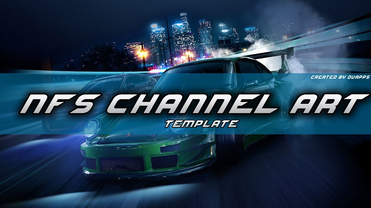 Need For Speed: 2015 Channel Art/Banner Template (Speed Art)