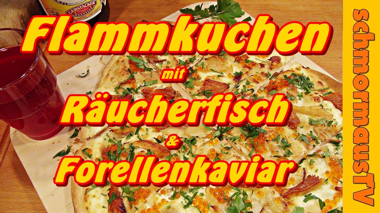 Flammkuchen mit Räucherfisch & Forellenkaviar - 