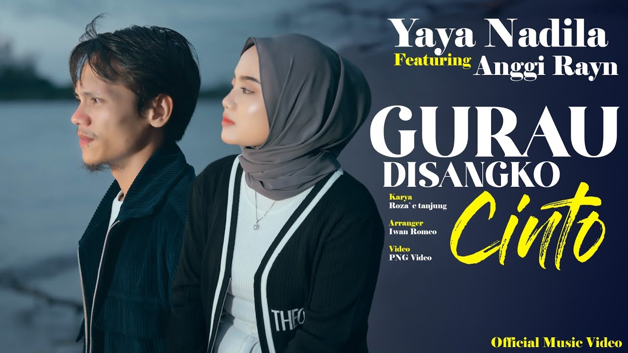 Yaya Nadila Ft Anggi Ryans - Gurau Disangko Cinto ( Official Music Video )