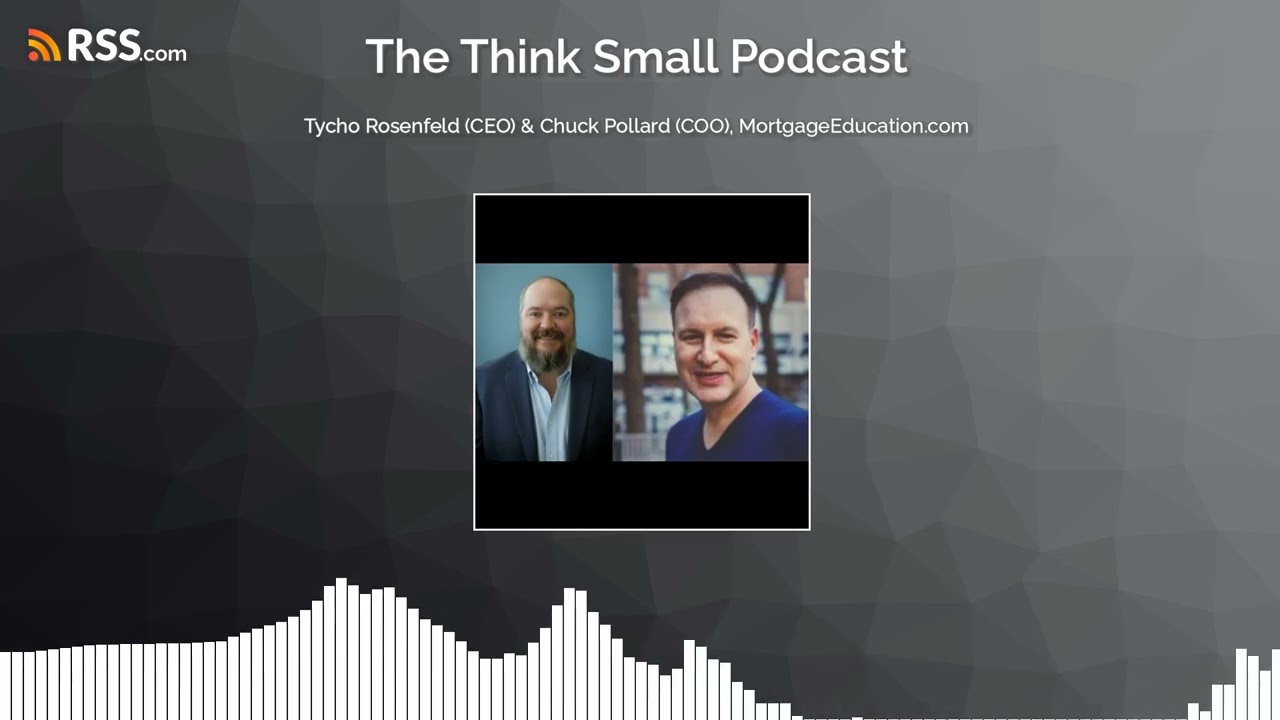 Tycho Rosenfeld (CEO) & Chuck Pollard (COO), MortgageEducation.com