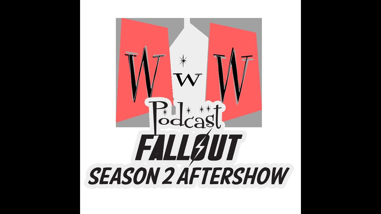 Fallout Season 2 Ep. 7 Aftershow