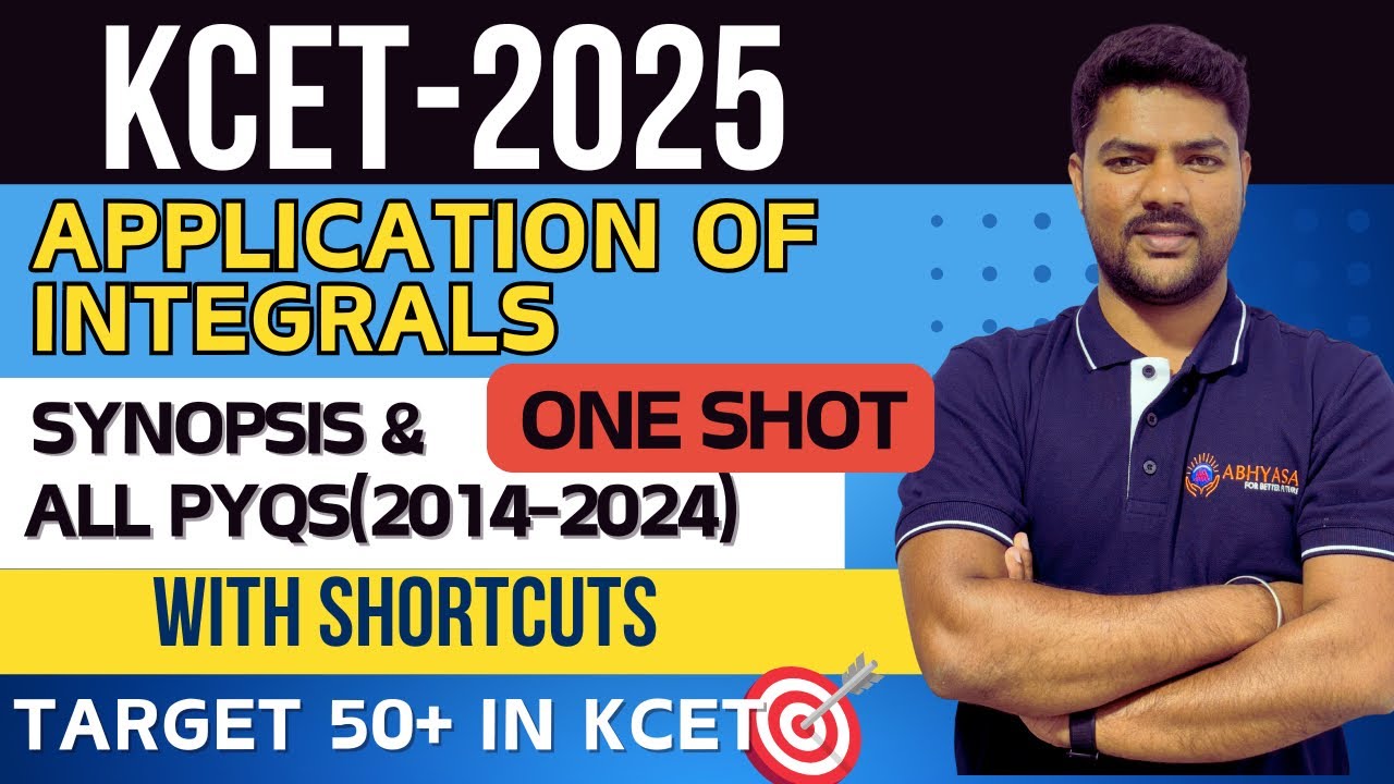 KCET 2025 | 📉Application of Integrals 📚| 🔥one shot | synopsis + PYQs ✅