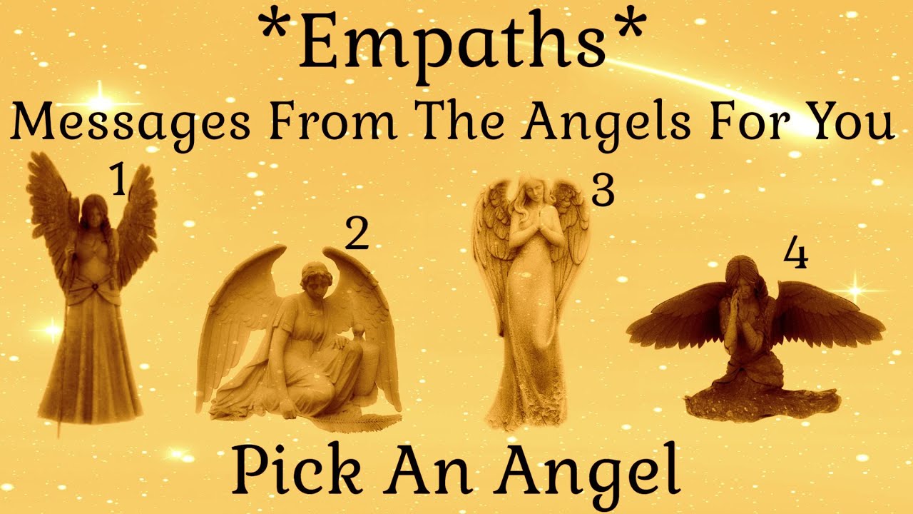 ✨Pick An Angel✨ Empaths ~ Messages From The Angels For You!