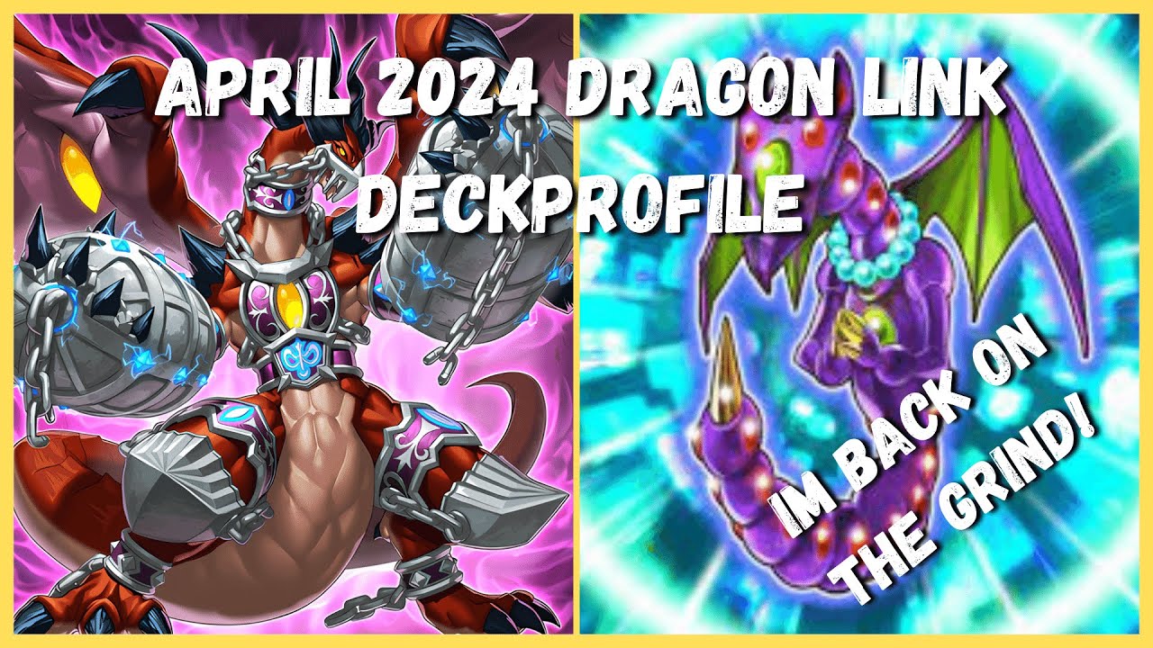 i'm back baby!! In-Depth Dragon Link Deckprofile April 2024 Format