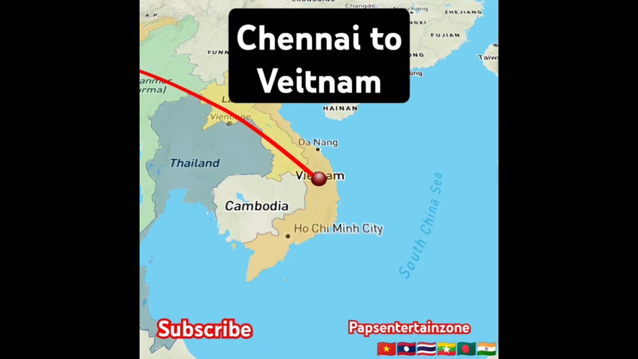 Chennai 🇮🇳 to Vietnam travel map 🗺️ #india#chennai#map#vietnam#travel#vlog#tour#shorts#shortvideo