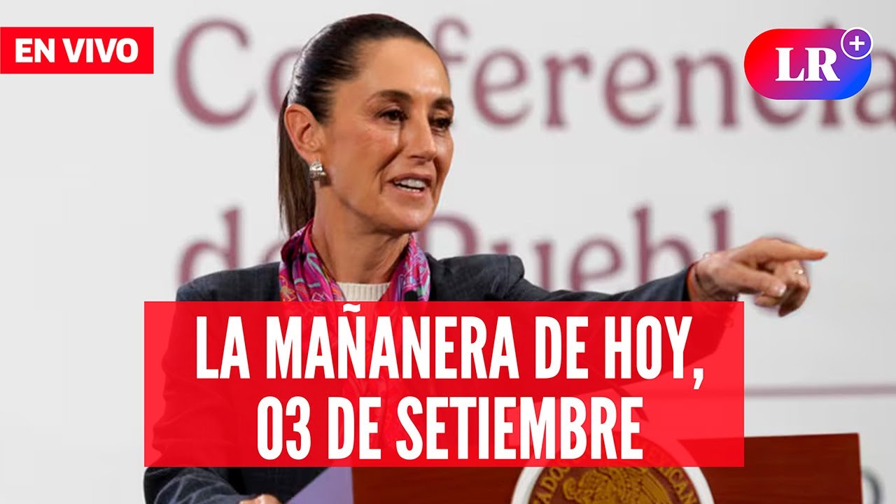 🔴Claudia Sheinbaum EN VIVO en la Mañanera de HOY,  03 de setiembre de 2025 | #EnDirectoLR