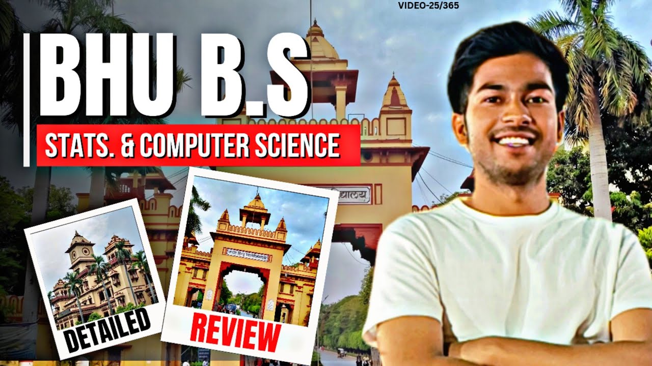 BHU B.S CS/STATS REVIEW || PLACEMENT, CUTOFF, ADDMISSION, HOSTEL , FEE || VIDEO -25/365