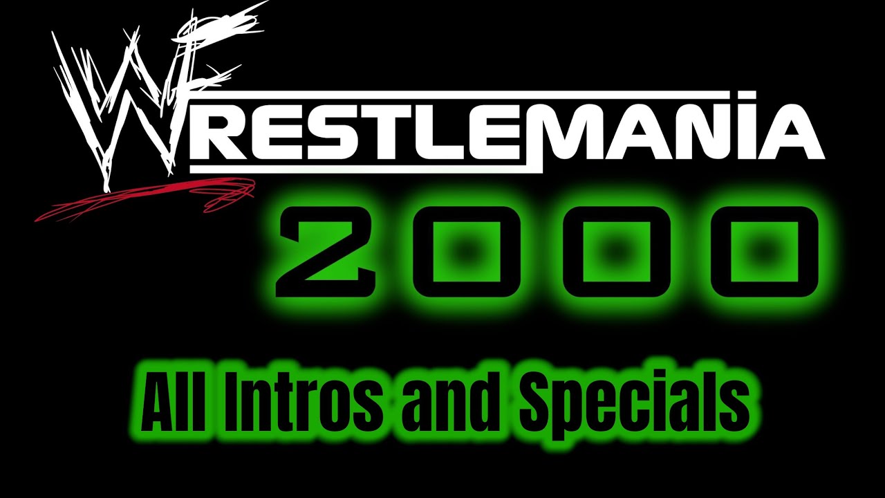 WWF WrestleMania 2000 All Intros and Specials Showcase
