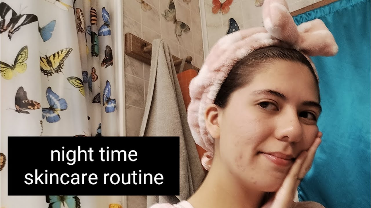 My nighttime skincare routine