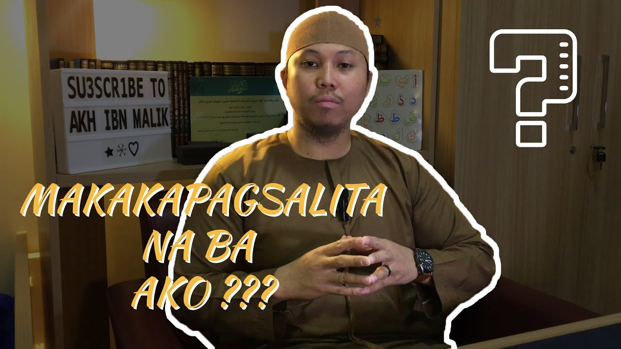 MAKAKAPAGSALITA NA BA AKO NG ARABIK ? | Akh Ibn Malik