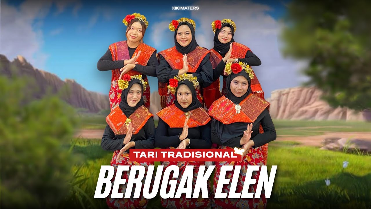 Tari Berugak Elen | XIIGMATERS
