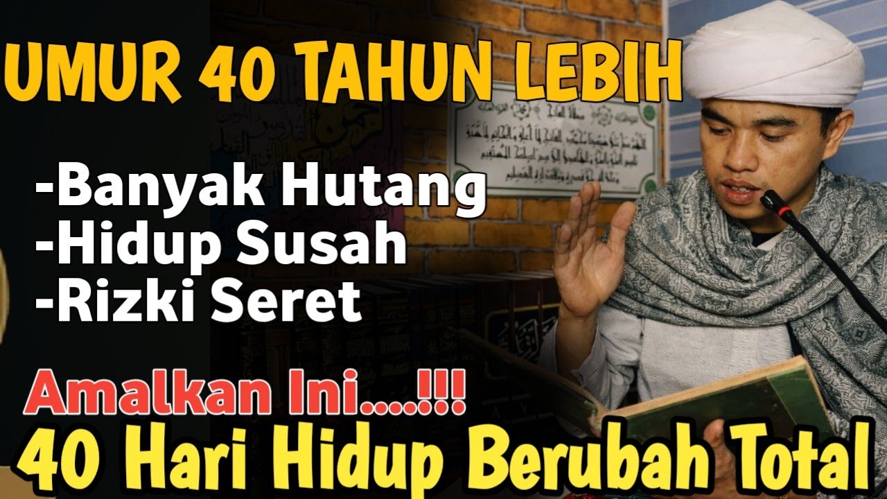 UMUR 40 TAHUN MASIH BANYAK HUTANG? Segera Amalkan Ini Sbelum Terlambat