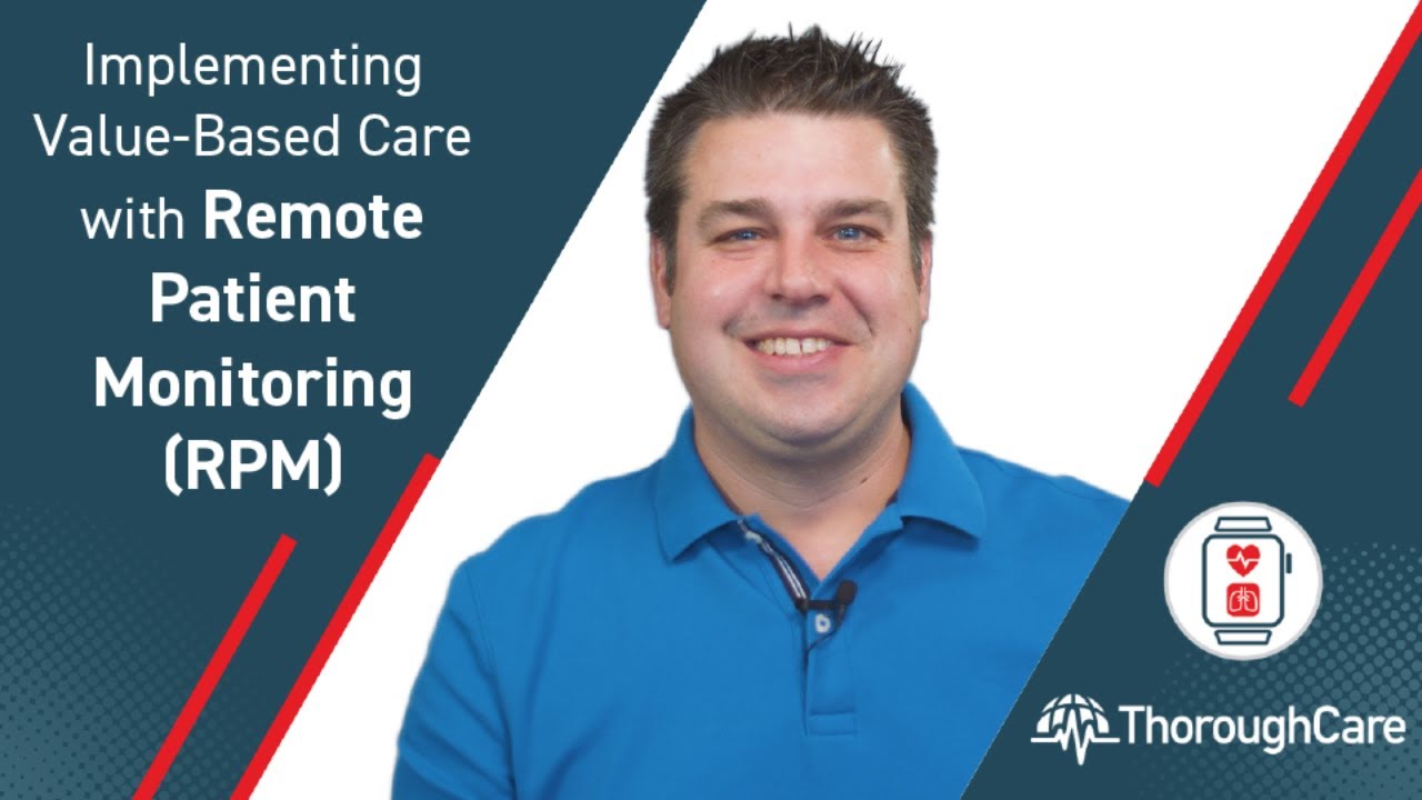 3 Ways Remote Patient Monitoring (RPM) Enables Value-Based Care Success