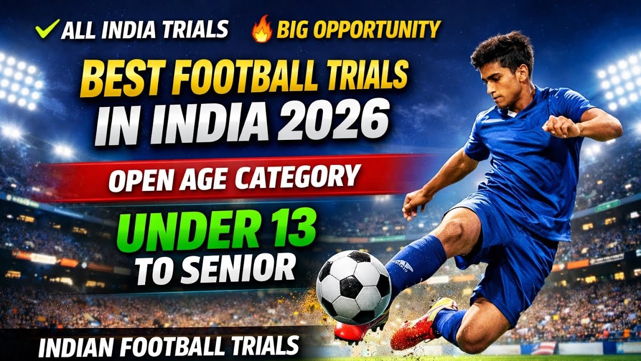 Best Football Trials in India 2026 🇮🇳 | Open Age Category | U13 to Senior 🎯🔥⚽