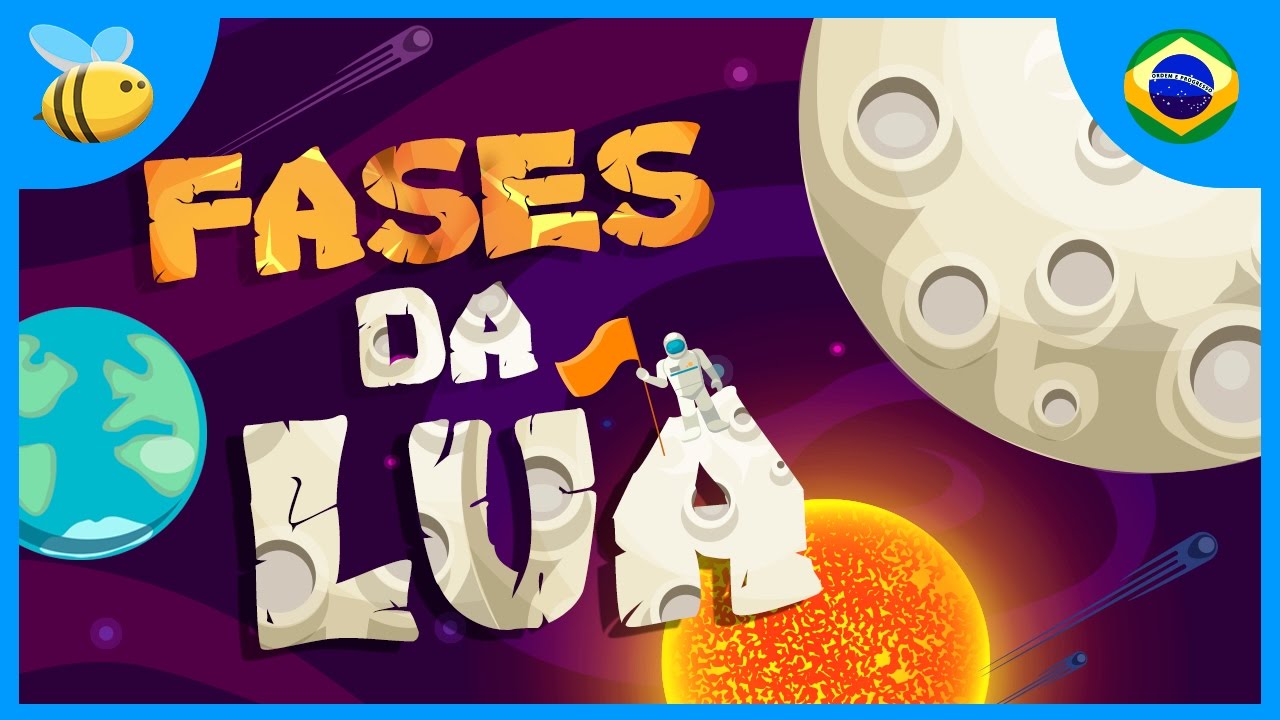 As Fases da Lua | V&iacute;deos Educativos para Crian&ccedil;as