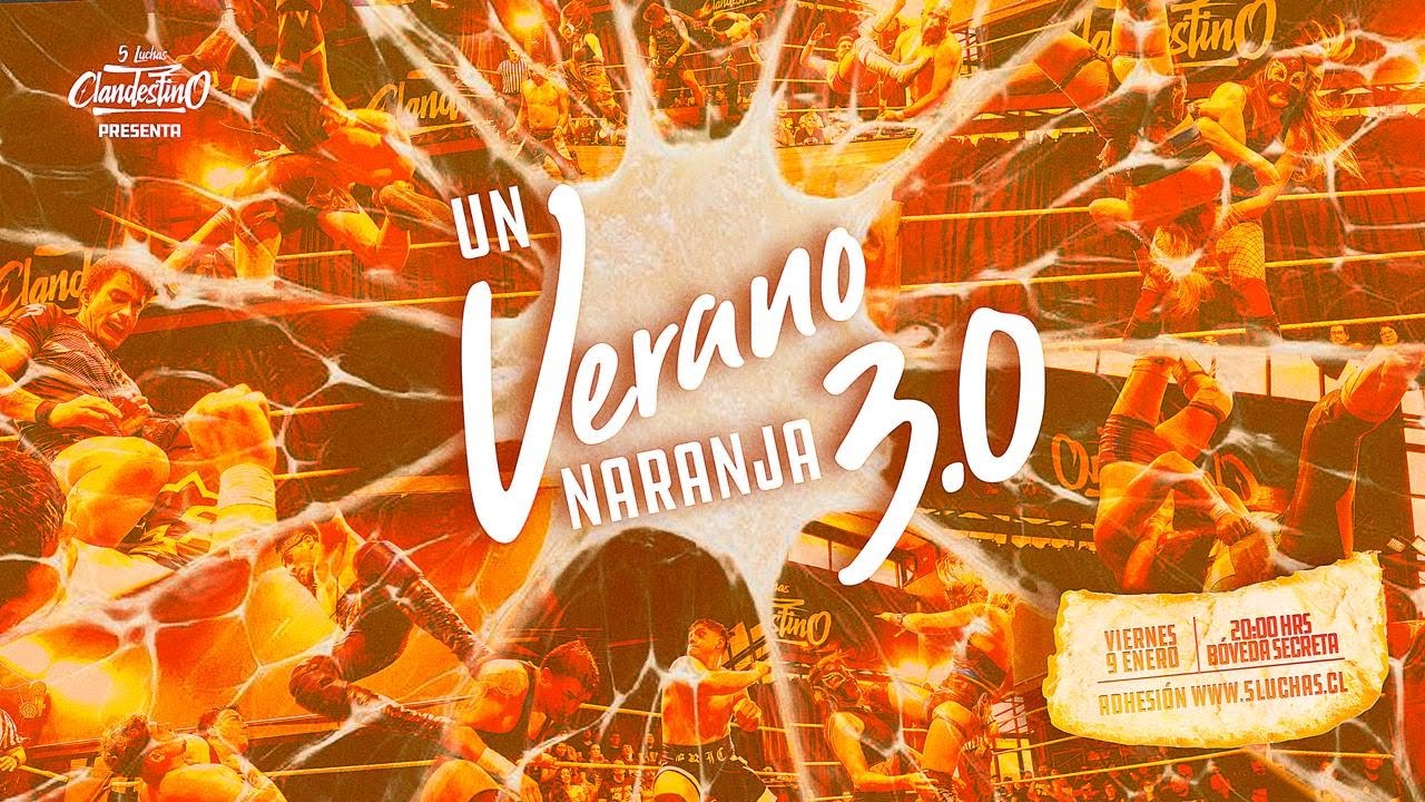 UN VERANO NARANJA 3.0 - 5 Luchas (FULL SHOW)
