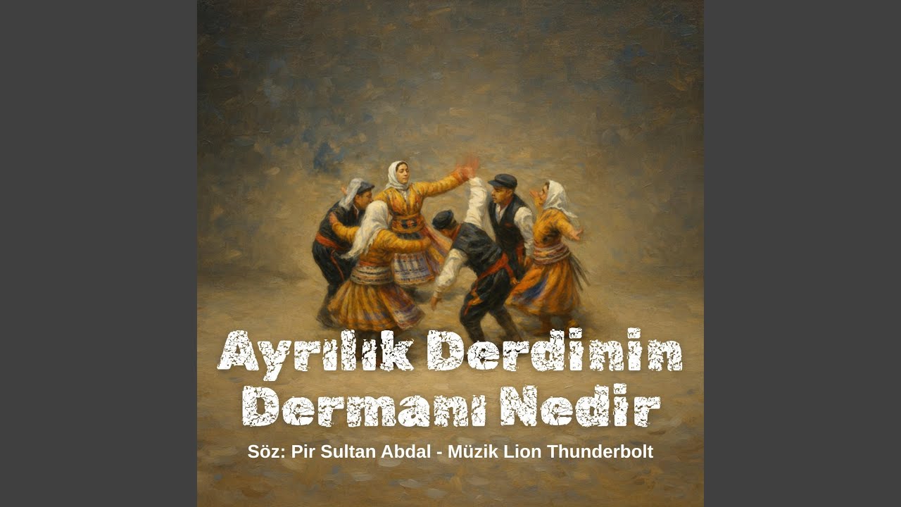 Ayrılık Derdinin Dermanı Nedir