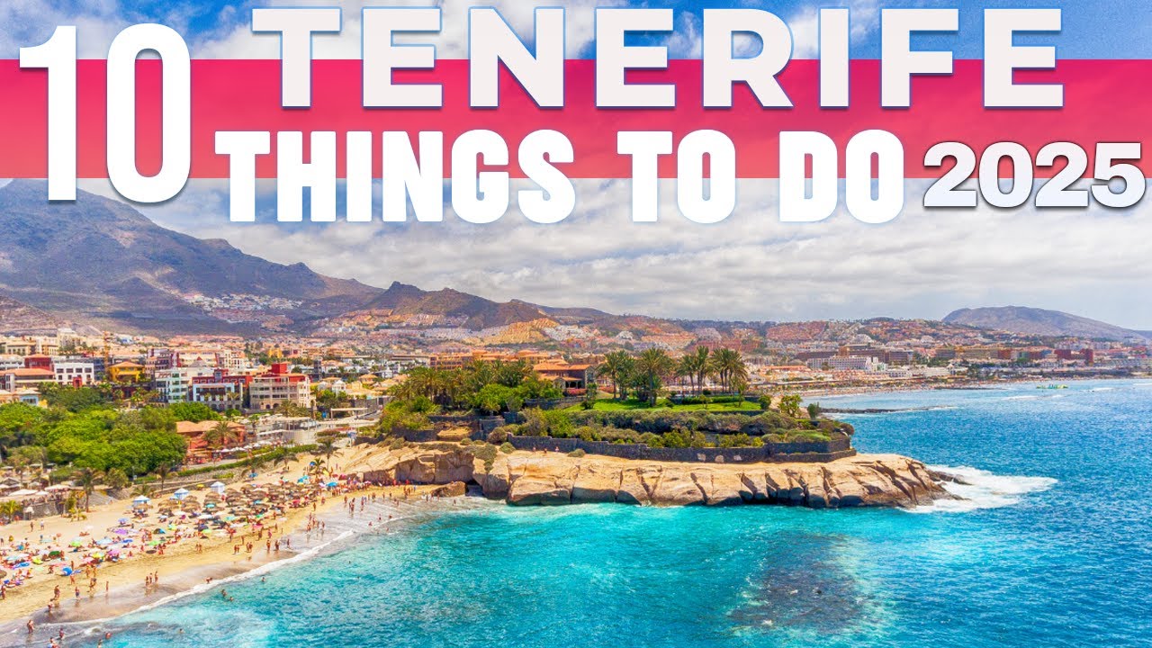 10 BEST Things To Do In Tenerife | Tenerife Travel Guide