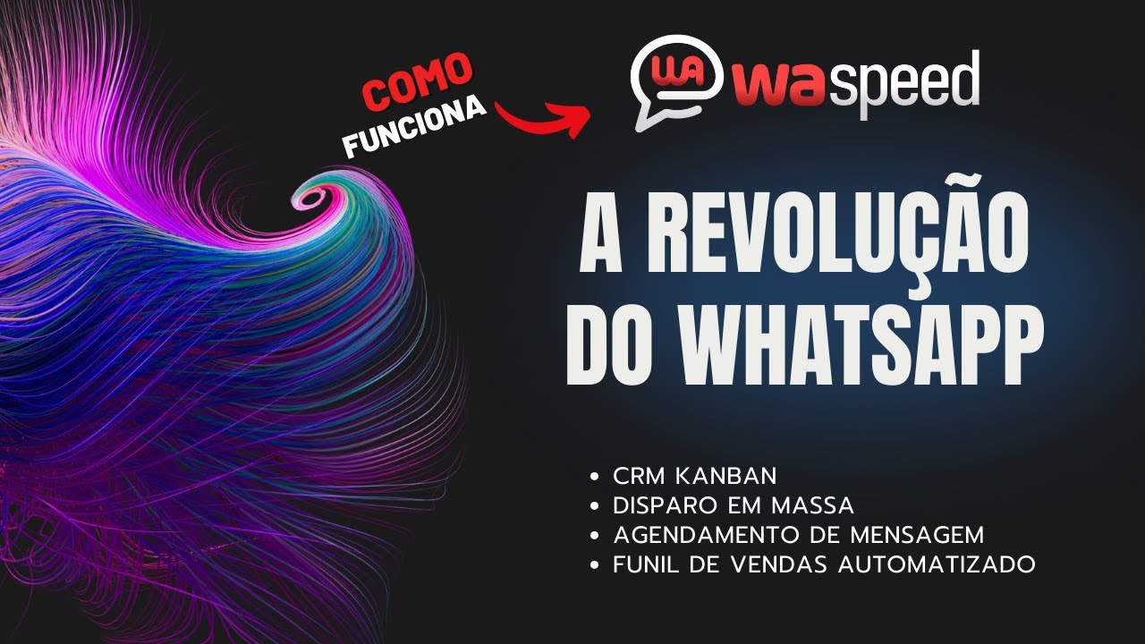 🔴 Novidade: WhatsApp com CRM Kanban, Resposta Rápida com 1 click, Disparo em Massa, e mais. #WaSpeed
