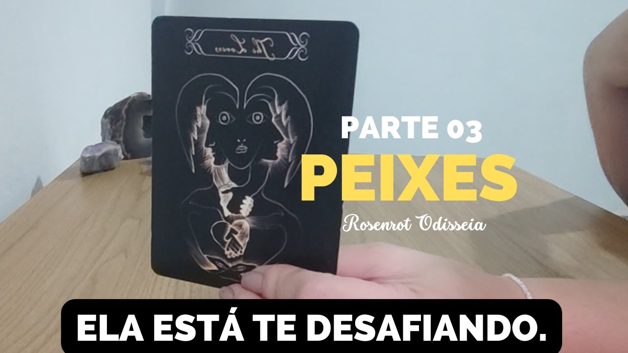 PEIXES ♓︎ - O MOMENTO DA DECISÃO — RELAÇÕES EM JOGO — UMA MULHER QUE TESTA LIMITES.