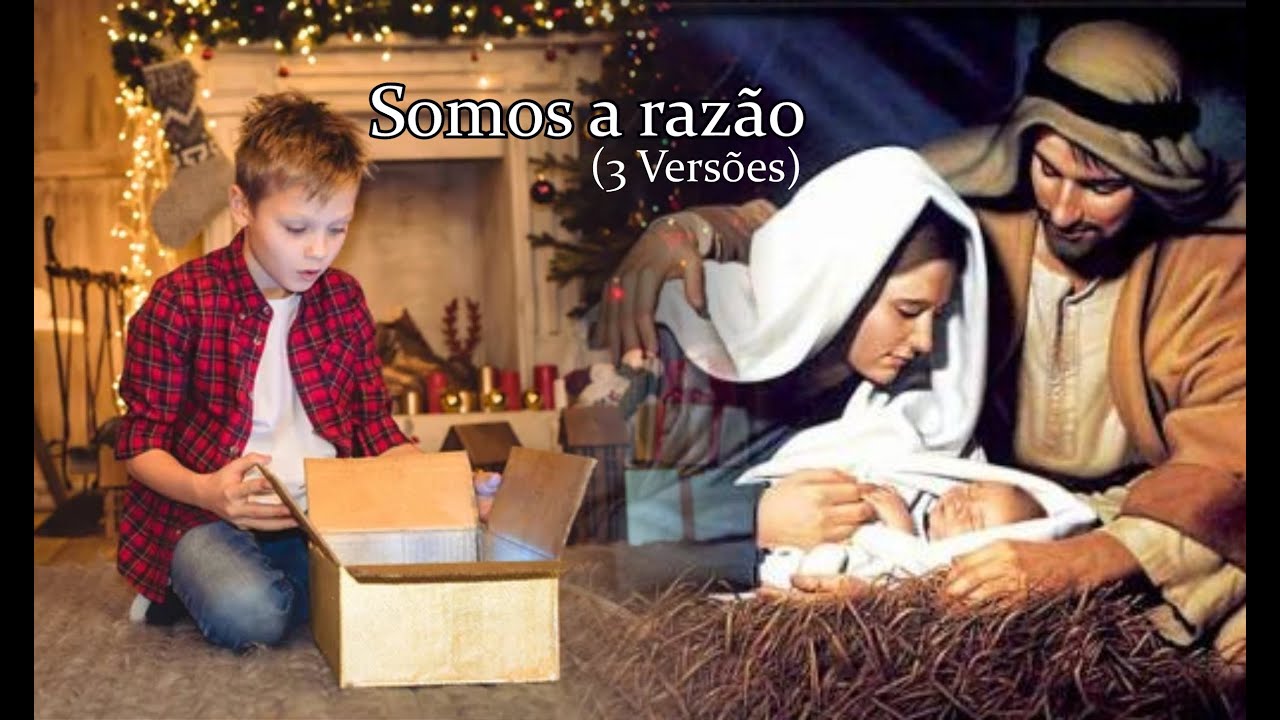 Somos a razão 3 Versões