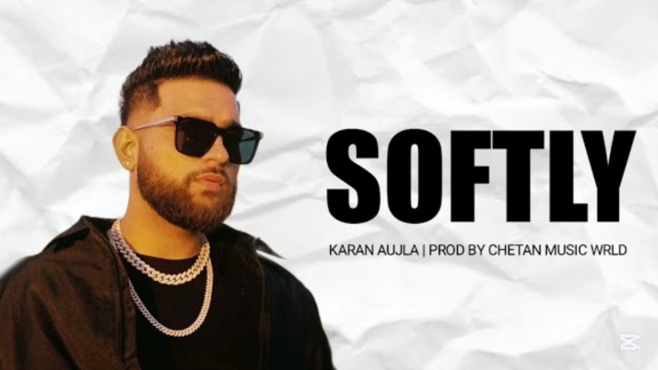 Softly – Karan Aujla AI Cover