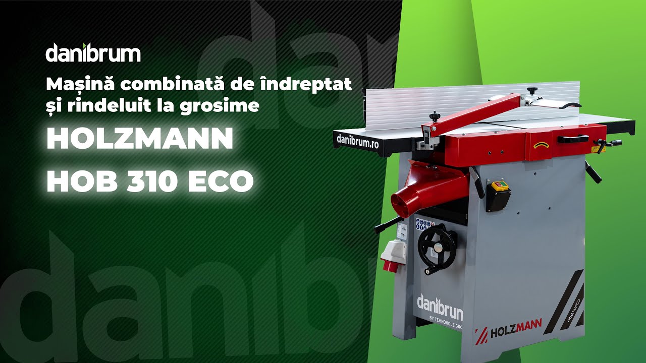 Masina combinata de indreptat si rindeluit la grosime - Holzmann HOB310ECO