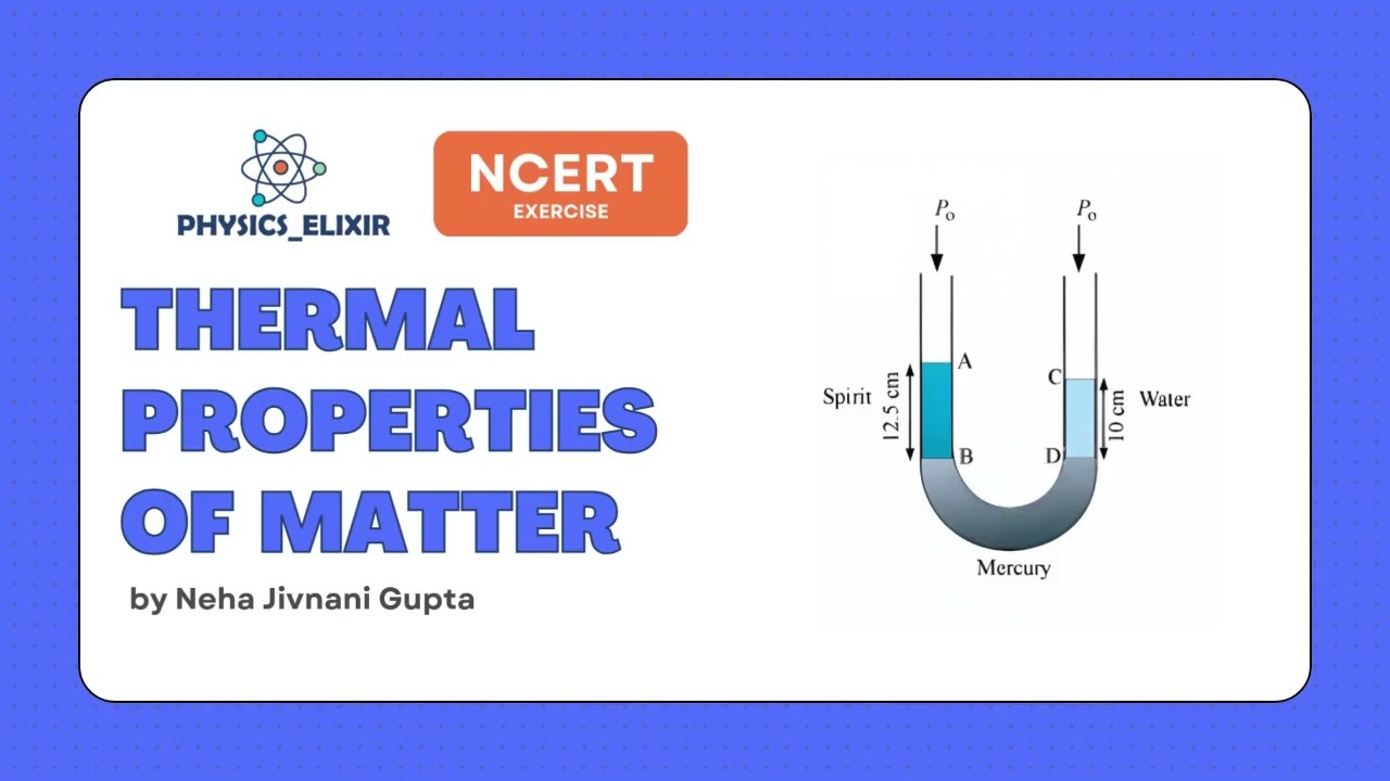 Thermal Properties of Matter | NCERT Exercise Questions 10.1–10.10 | Class 11 Physics