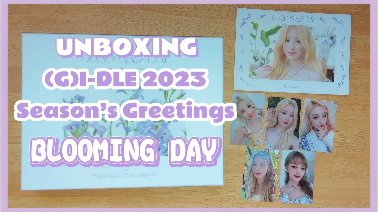 【UNBOXING 】(G)I-DLE 2023 Season’s Greetings  ‘BLOOMING DAY’ 全員花仙子超美😍||冰貓開箱