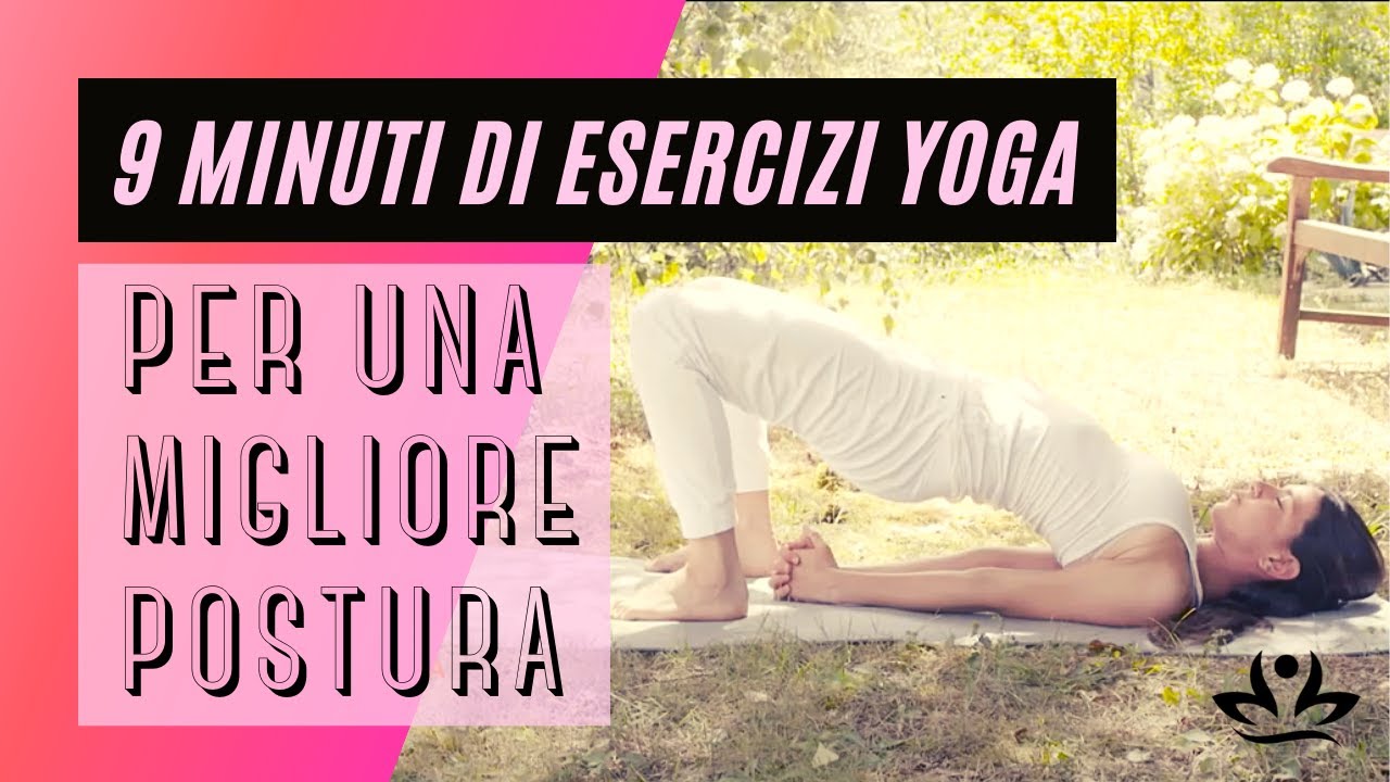 9 minuti di esercizi yoga per una migliore postura