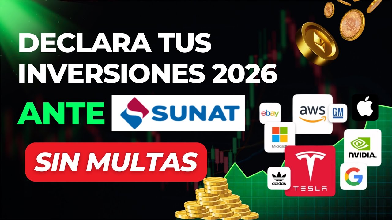 Cómo Declarar Inversiones en Bolsa Extranjera SIN MULTAS SUNAT  2026| Paso a Paso