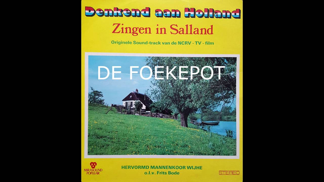 HERVORMD (SALLANDS) MANNENKOOR WIJHE - DE FOEKEPOT