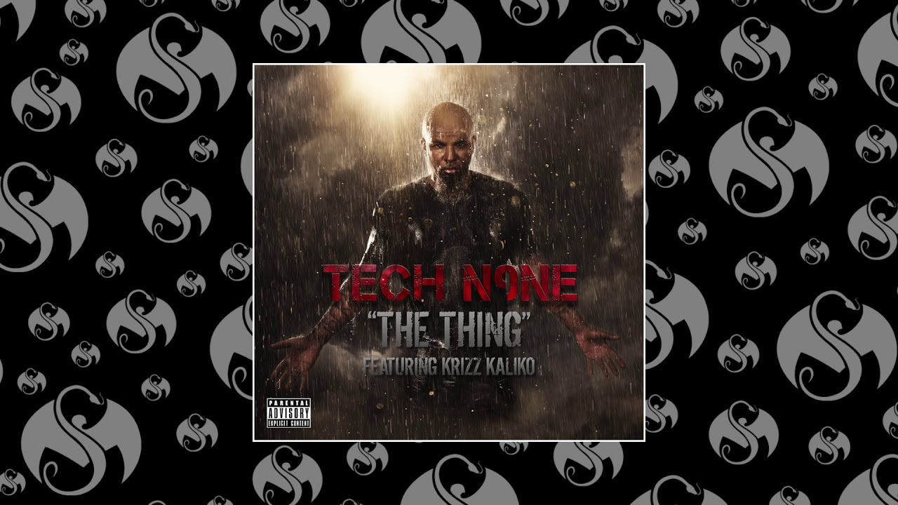 Tech N9ne - The Thing (Feat Krizz Kaliko) | OFFICIAL AUDIO