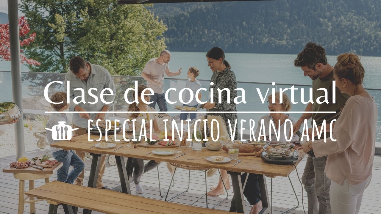 Clase de cocina especial: Verano AMC