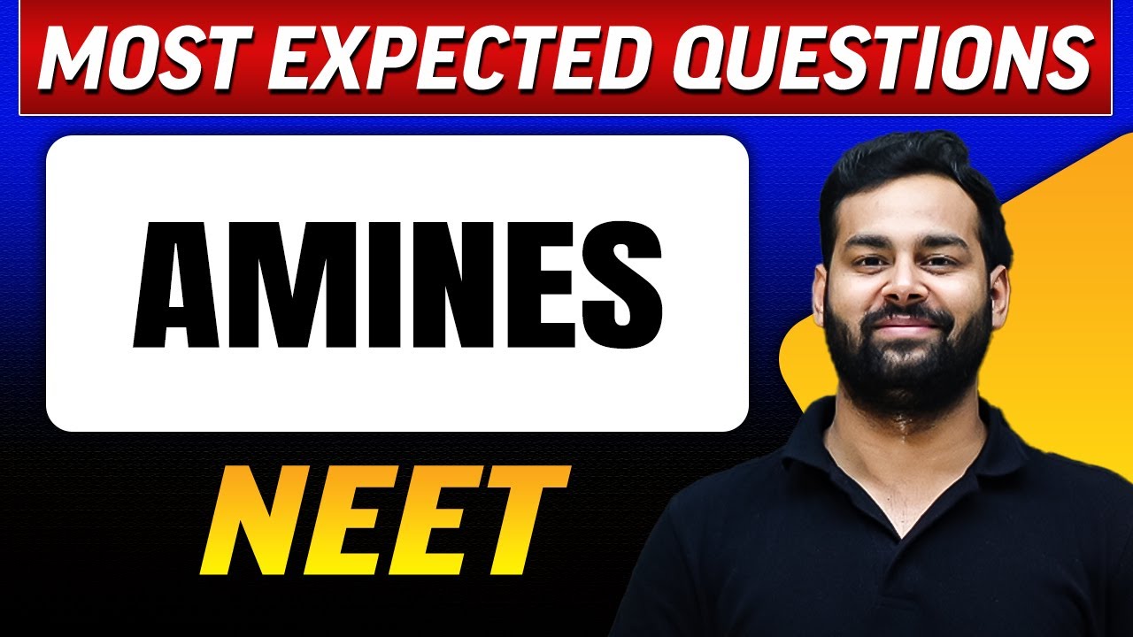 AMINES : Most Expected Questions in 1 Shot | NEET
