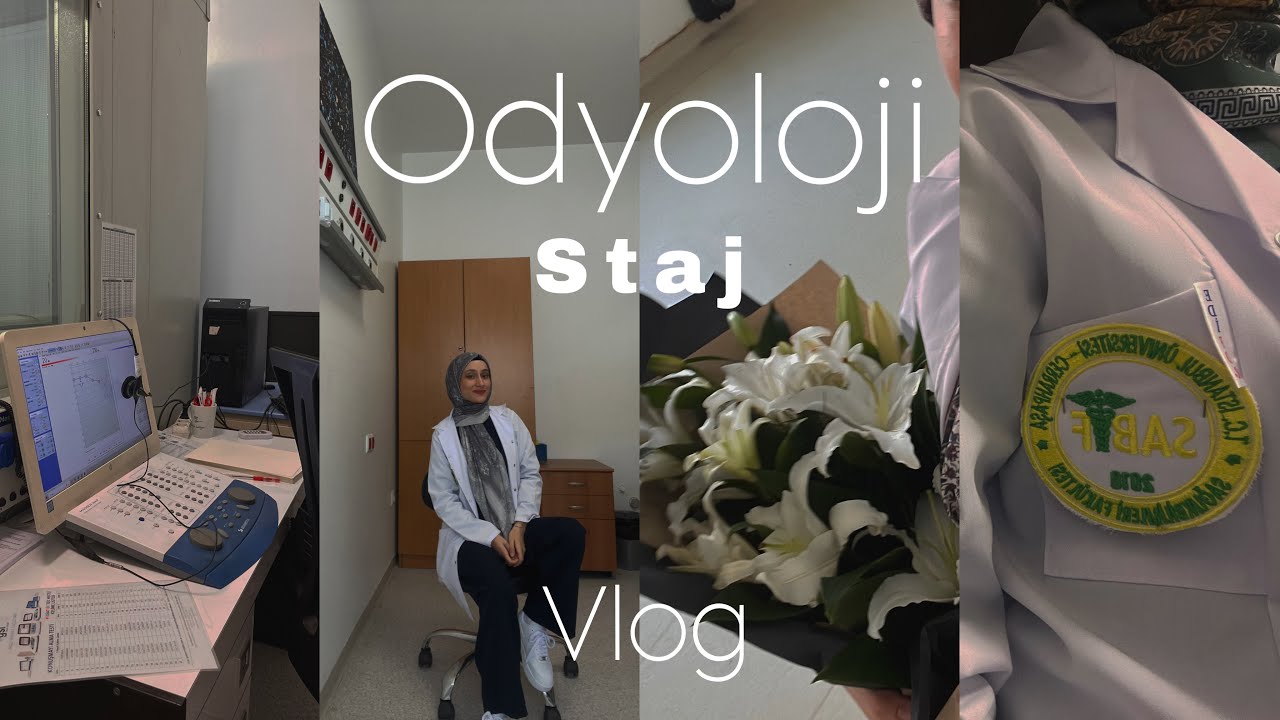 Odyoloji Staj Vlog #vlog