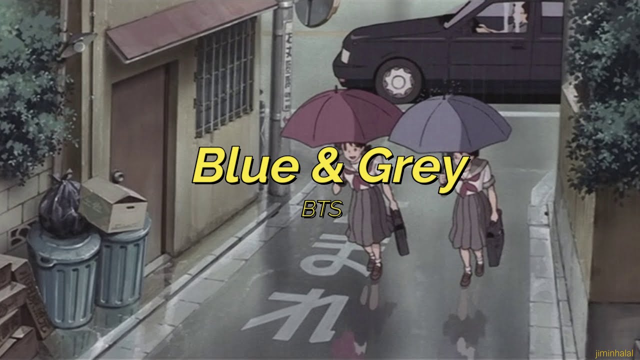 ⌜english lyrics⌟ bts ↬ blue & grey